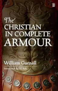 Gurnall the Christian in Complete Armor