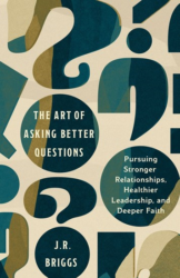The-Art-of-Asking-Better-Questions